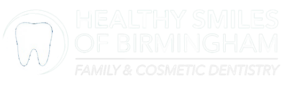 Healthy Smiles of Birmingham, Family & Cosmetic Dentistry
